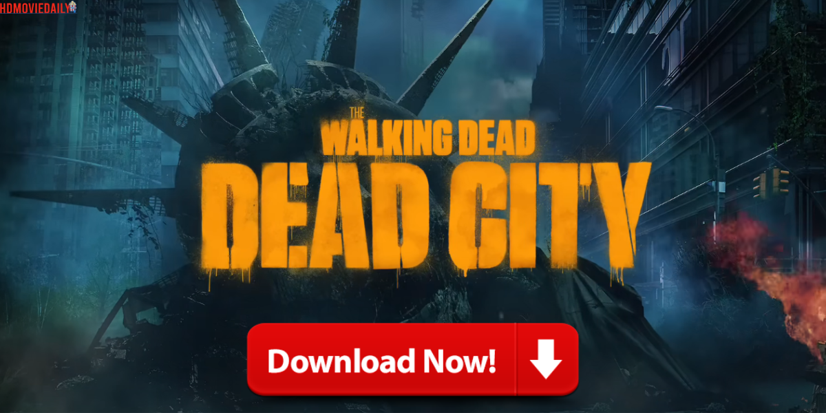 Walking Dead: Dead City Free Download